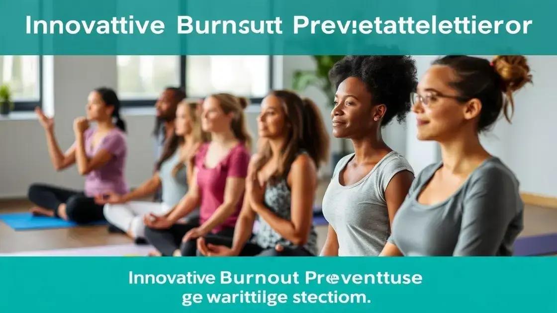 Innovative strategies for preventing workplace burnout